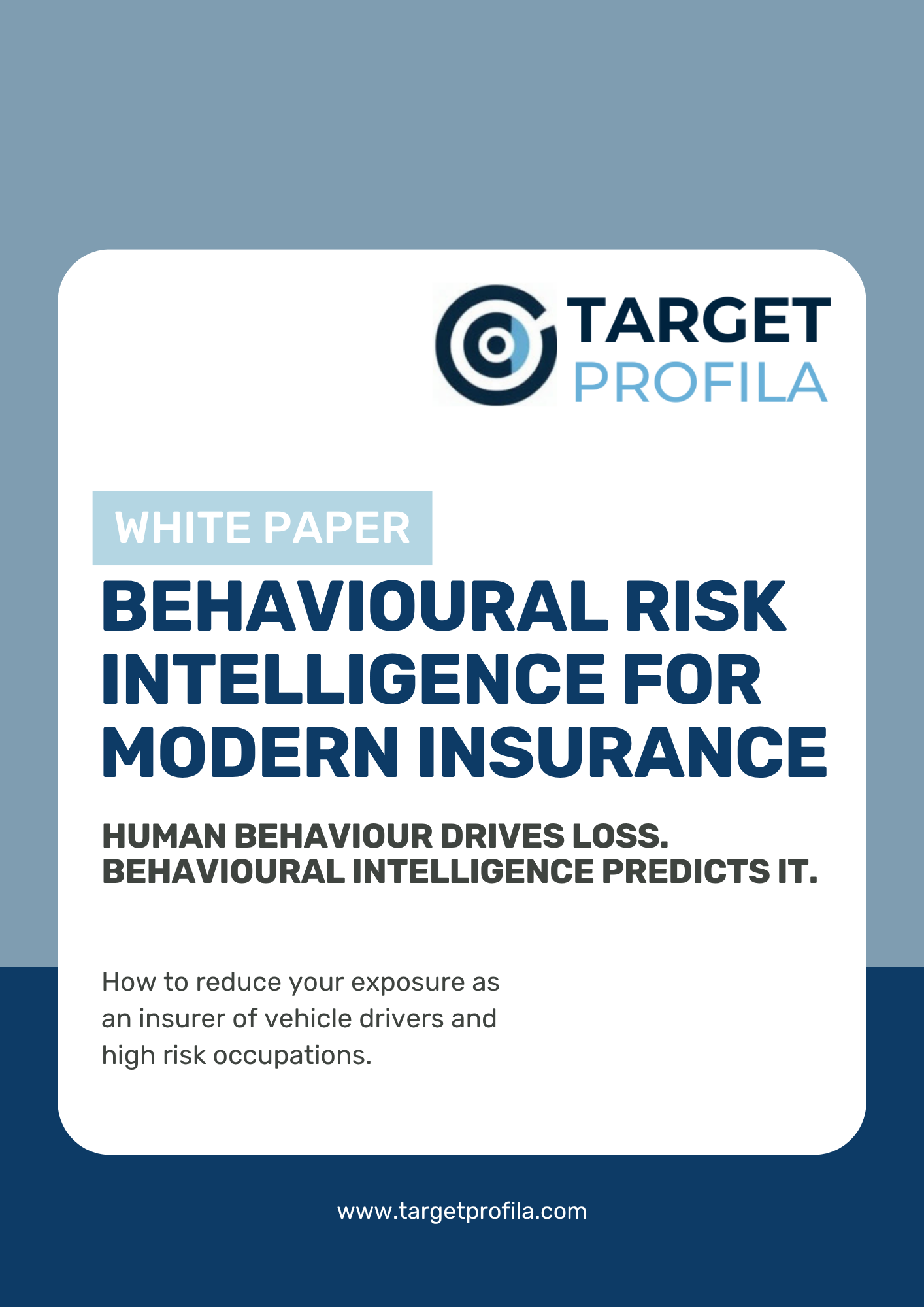 Target Profila White Paper - Behavioural Risk Intelligence for Modern Insurance -